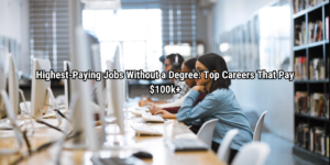 Highest-Paying Jobs Without a Degree